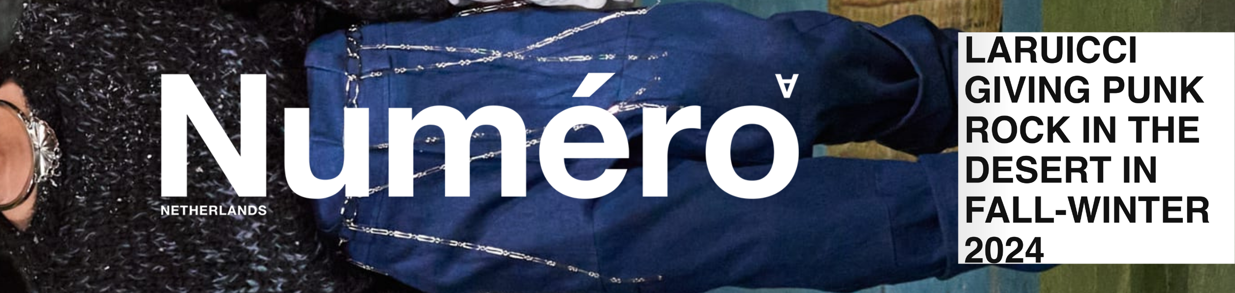 LARUICCI X NUMÉRO PAYS-BAS