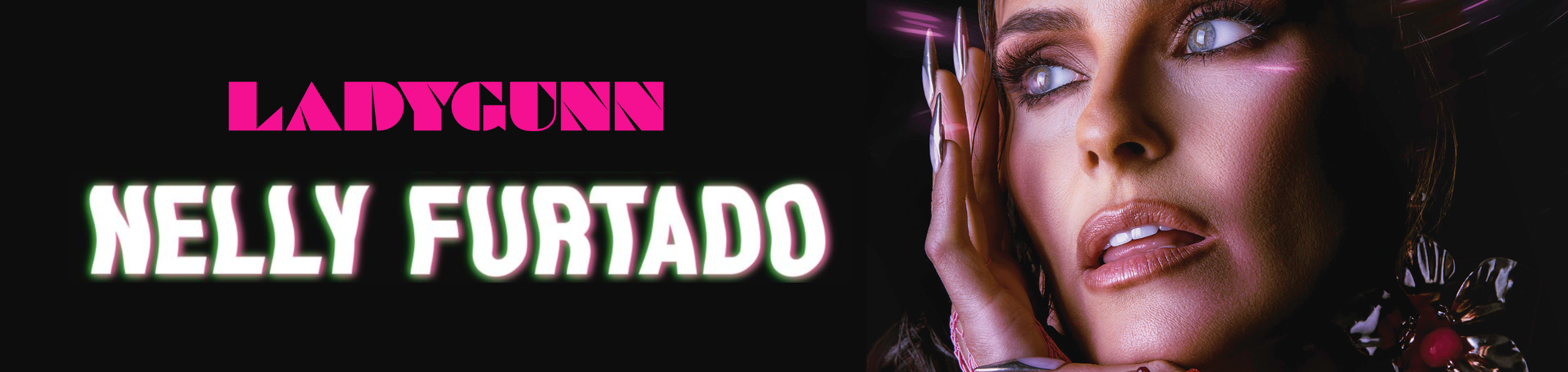 LARUICCI X NELLY FURTADO ET LADYGUNN
